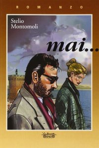 Immagine copertina libro Mai...