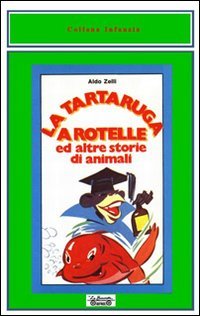 Immagine copertina libro La tartaruga a rotelle ed altre storie di animali