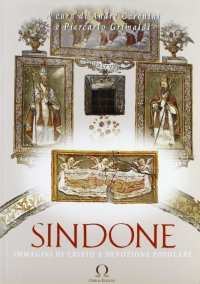 Immagine copertina libro Sindone. Immagini di Cristo e devozione popolare