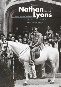 Immagine copertina libro L'officina di Nathan Lyons. Visual studies workshop (Rochester, 1969)