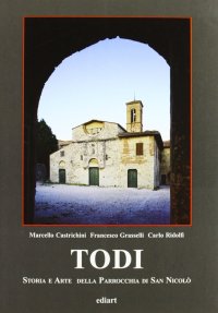 Immagine copertina libro Todi. Storia e arte della parrocchia di San Nicolò