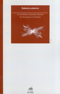 Immagine copertina libro «Una farfalla chiamata Solaria» tra l'Europa e il romanzo
