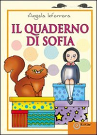 Immagine copertina libro Il quaderno di Sofia