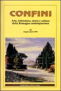 Immagine copertina libro Confini. Arte, letteratura, storia e cultura della Romagna antica e contemporanea. Vol. 35