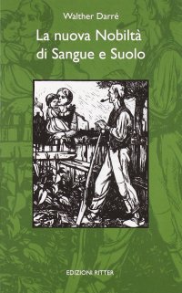 Immagine copertina libro La nuova nobiltà di sangue e suolo