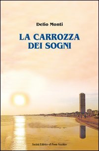 Immagine copertina libro La carrozza dei sogni
