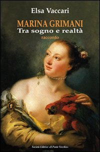 Immagine copertina libro Marina Grimani tra sogno e realtà