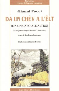 Immagine copertina libro Da un chêv a l'êlt. Antologia delle opere poetiche (1981-2010)