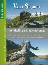 Immagine copertina libro Valli segrete in Valtellina e Valchiavenna