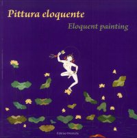 Immagine copertina libro Pittura eloquente-Eloquent painting. Ediz. bilingue