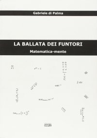 Immagine copertina libro La ballata dei funtori. Matematica-mente