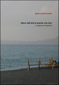 Immagine copertina libro Sfioro nell'aria le parole che taci