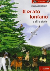 Immagine copertina libro Il prato lontano e altre storie