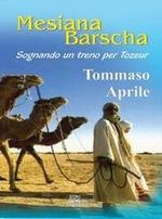 Immagine copertina libro Mesiana Barscha. Sognando un treno per Trozeur