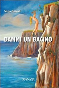 Immagine copertina libro Dammi un bacino