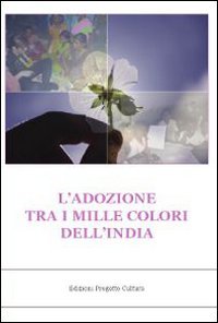 Immagine copertina libro L'adozione tra i mille colori dell'India