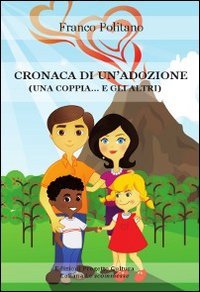 Immagine copertina libro Cronaca di un'adozione. Una coppia... e gli altri