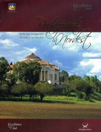 Immagine copertina libro Protagonist in Nordest. Thirty-two protagonists of today's fair Nordest. Ediz. italiana e inglese