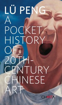 Immagine copertina libro A pocket history of 20th century Chinese art
