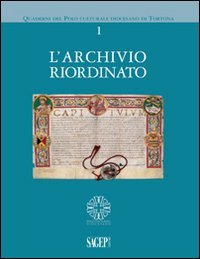 Immagine copertina libro L'archivio riordinato