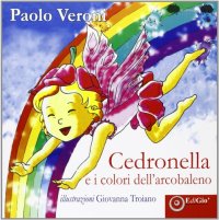 Immagine copertina libro Cedronella e i colori dell'arcobaleno