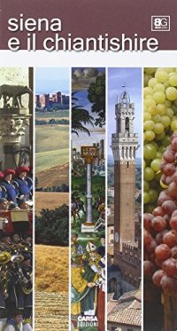 Immagine copertina libro Siena e il Chiantishire