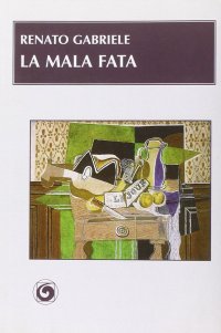 Immagine copertina libro La mala fata