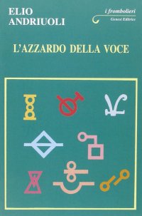 Immagine copertina libro L'azzardo della voce