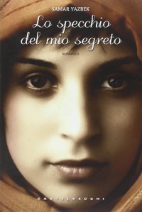 Immagine copertina libro Lo specchio del mio segreto