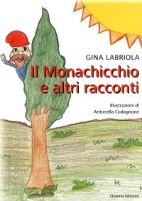 Immagine copertina libro Il Monachicchio e altri racconti