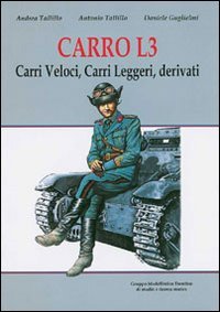 Immagine copertina libro Carro L3. Carri veloci, carri leggeri, derivati