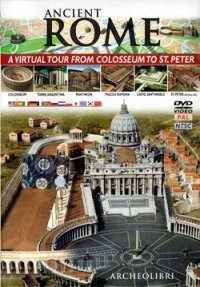 Immagine copertina libro Ancient Rome. A virtual tour from Colosseum to St. Peter. DVD. Ediz. multilingue