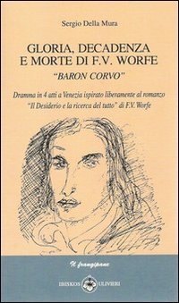 Immagine copertina libro Gloria, decadenza e morte di F. V. Worte. Baron Corvo