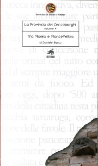 Immagine copertina libro La provincia dei Centoborghi. Vol.4. Tra Massa e Montefeltro