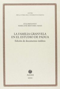 Immagine copertina libro La familia Granvela en el estudio de Padua. Diciòn de documentos inéditos