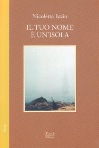 Immagine copertina libro Il tuo nome è un'isola