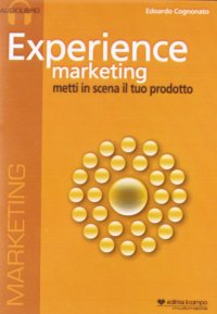 Immagine copertina libro Experience marketing. Audiolibro. CD Audio