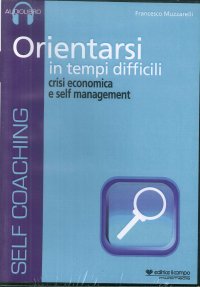 Immagine copertina libro Orientarsi in tempi difficili. Audiolibro. CD Audio