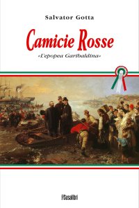 Immagine copertina libro Camicie rosse. L'epopea garibaldina
