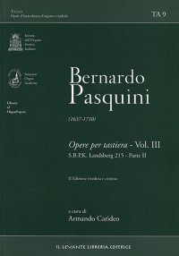 Immagine copertina libro Bernardo Pasquini (1637-1710). Opere per tastiera. Vol. 3/2: S.B.P.K. Landsberg 215