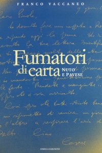 Immagine copertina libro Fumatori di carta: Nuto e Pavese