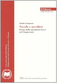Immagine copertina libro Novelle e novellieri. Forme della narrazione breve nel Cinquecento
