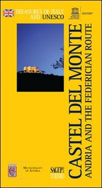 Immagine copertina libro Castel del Monte. Andria and the federician route