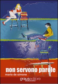 Immagine copertina libro Non servono parole