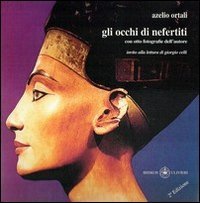 Immagine copertina libro Gli occhi di nefertiti. Con otto fotografiche dell'autore