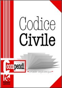 Immagine copertina libro Codice civile. Il nuovo codice civile aggiornato