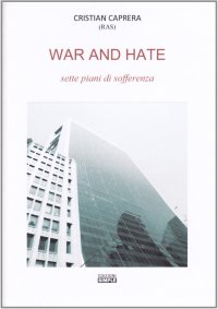 Immagine copertina libro War and hate sette piani di sofferenza
