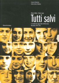 Immagine copertina libro Tutti salvi. La vicenda dei ragazzi ebrei di villa Emma a Nonantola 1942-1943