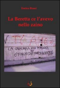 Immagine copertina libro La beretta ce l'avevo nello zaino