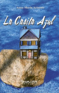 Immagine copertina libro La casita azul. Ediz. italiana